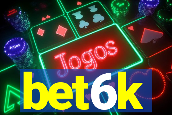 bet6k