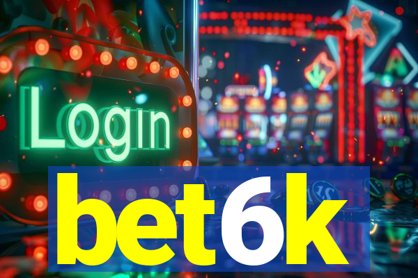 bet6k