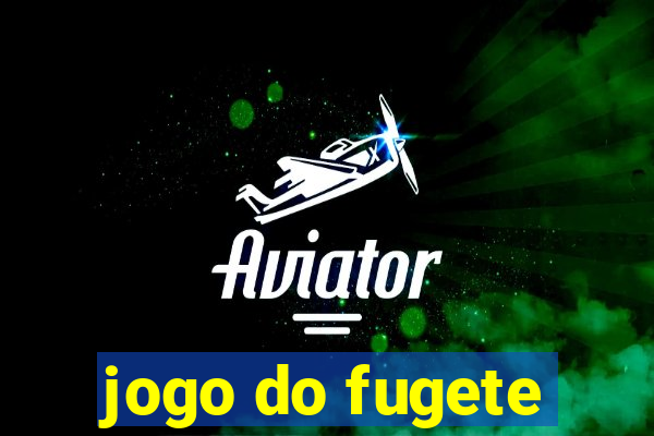 jogo do fugete