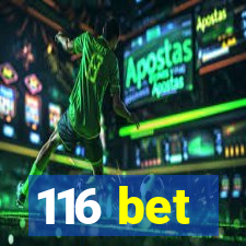 116 bet