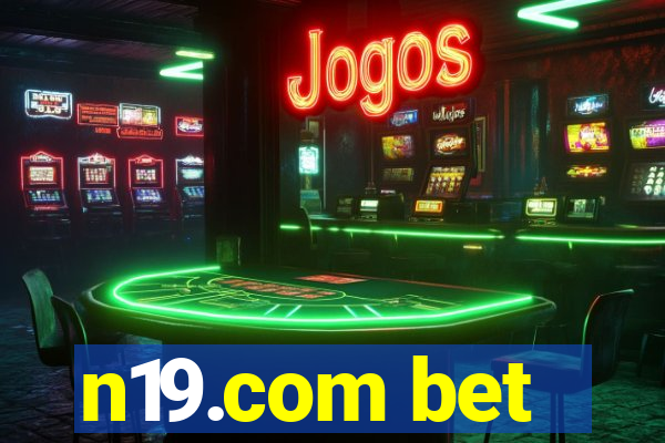 n19.com bet