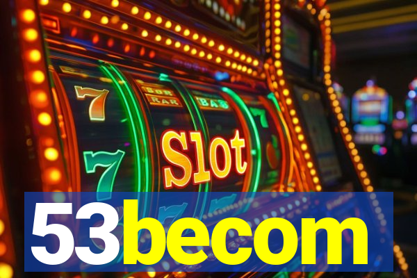53becom