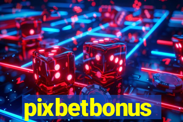 pixbetbonus