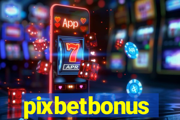 pixbetbonus