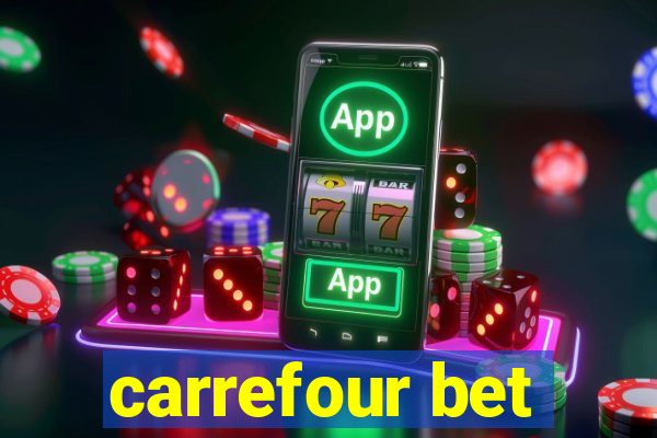 carrefour bet