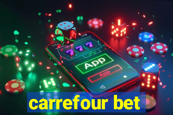 carrefour bet