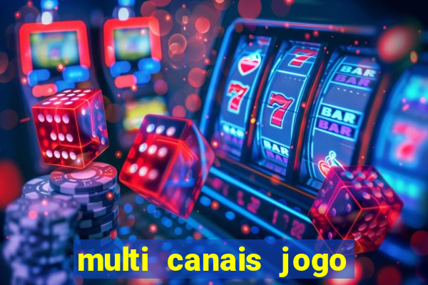 multi canais jogo do flamengo