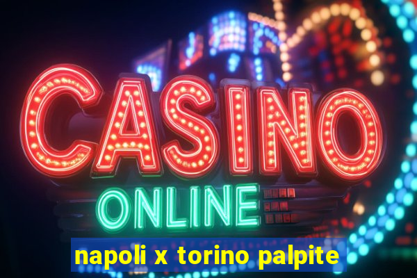 napoli x torino palpite