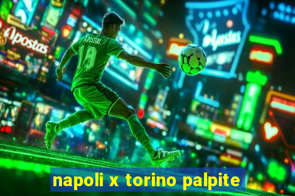napoli x torino palpite