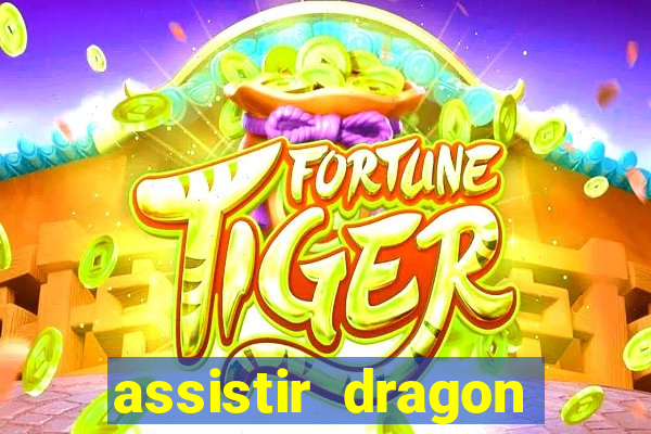 assistir dragon ball super completo