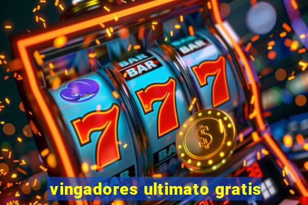 vingadores ultimato gratis