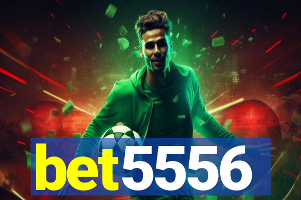 bet5556