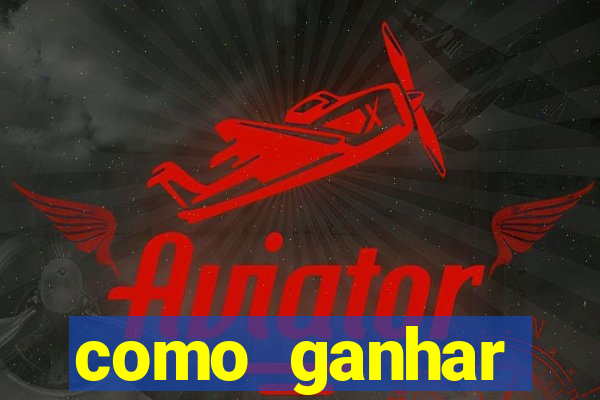 como ganhar dinheiro com aplicativos de jogos