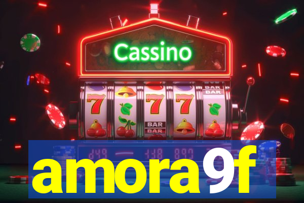 amora9f