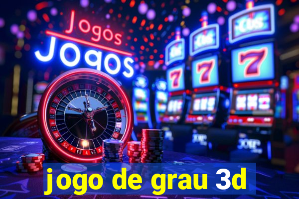 jogo de grau 3d