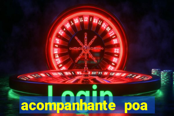 acompanhante poa zona sul