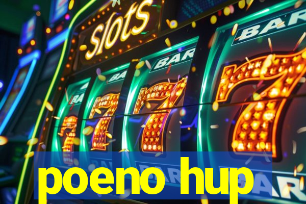 poeno hup