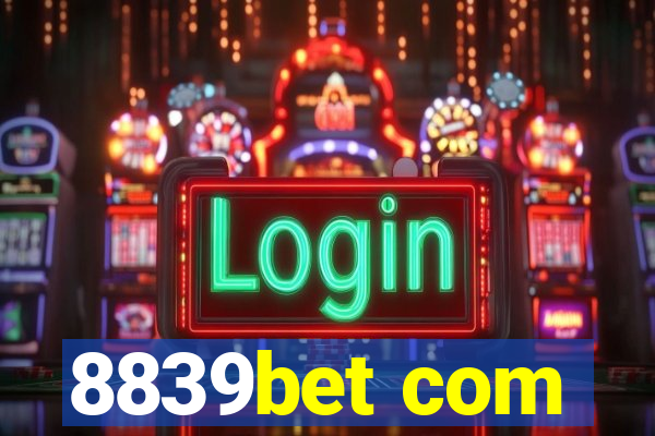 8839bet com
