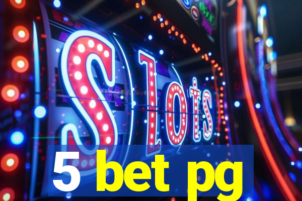 5 bet pg