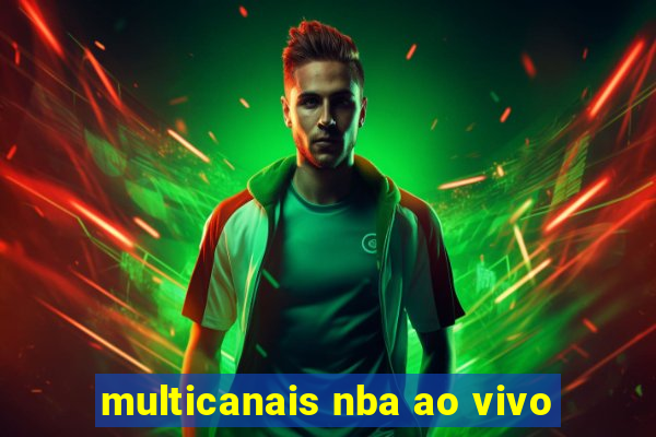 multicanais nba ao vivo