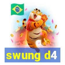swung d4