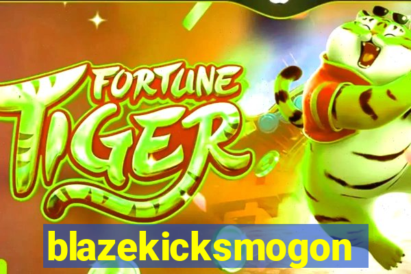 blazekicksmogon