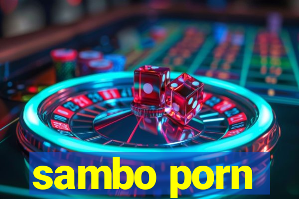 sambo porn