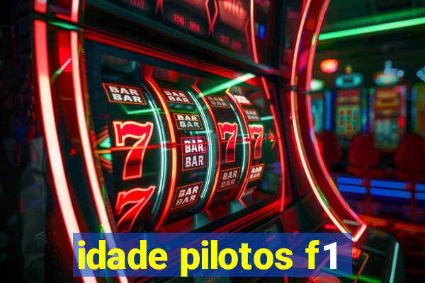 idade pilotos f1
