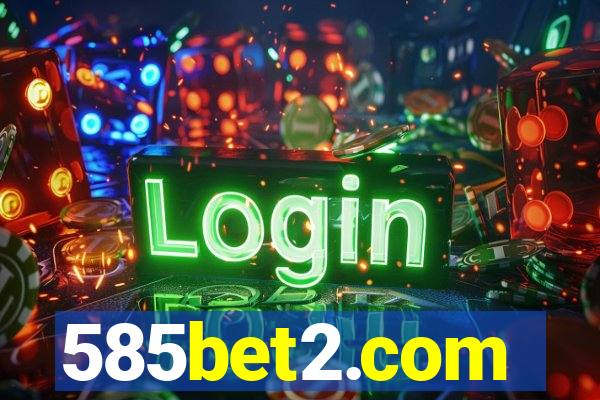 585bet2.com
