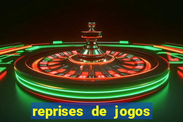 reprises de jogos de futebol