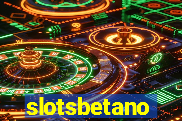 slotsbetano