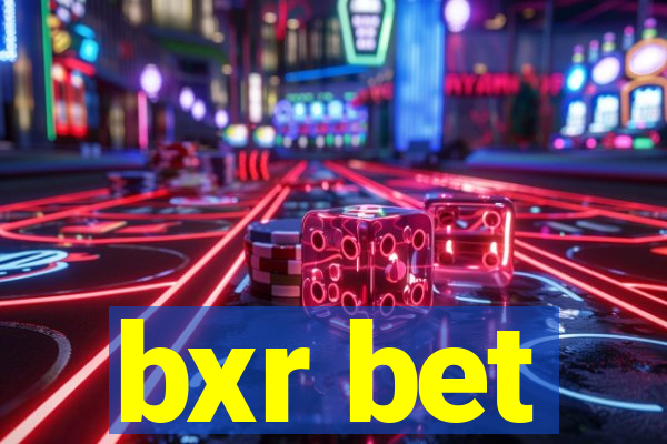 bxr bet