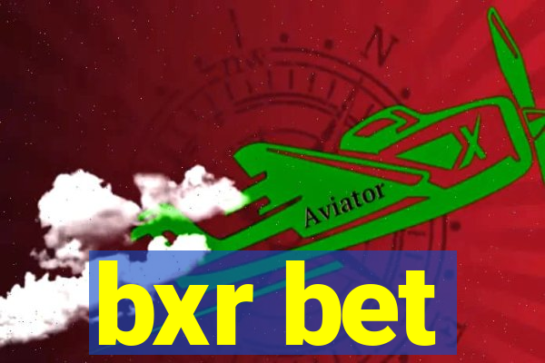 bxr bet