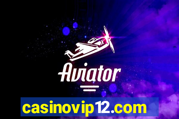 casinovip12.com