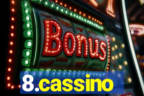 8.cassino