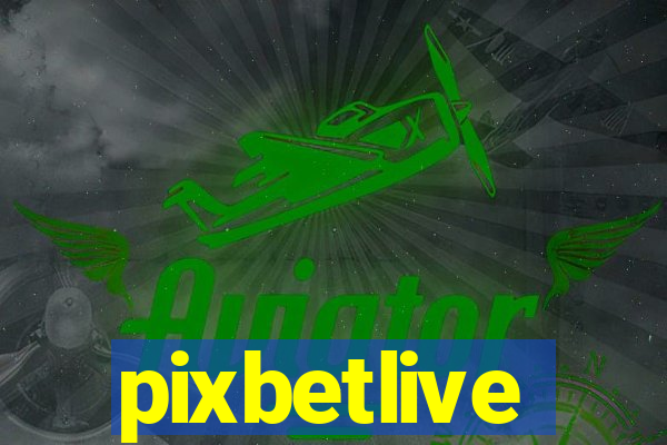 pixbetlive