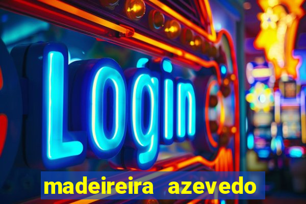 madeireira azevedo barreiras telefone