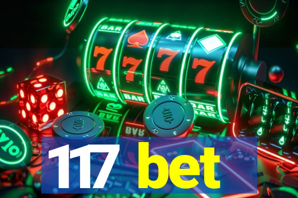 117 bet