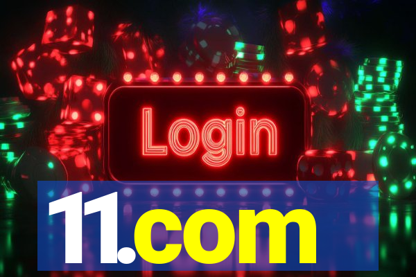 11.com