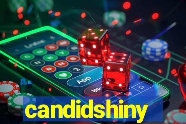 candidshiny