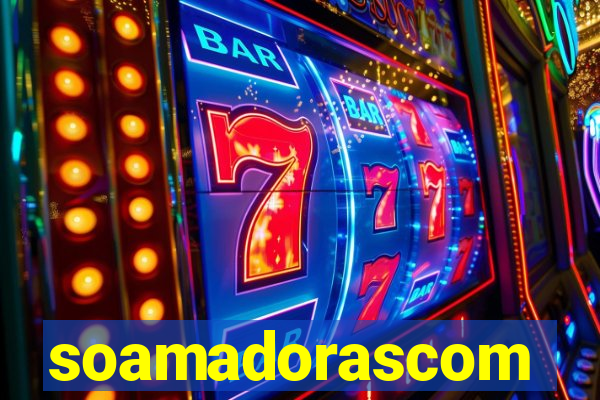 soamadorascom