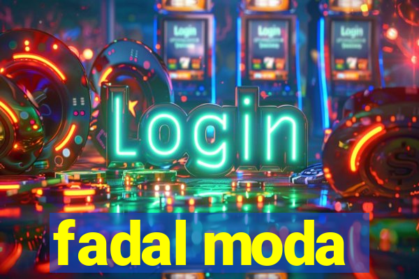 fadal moda