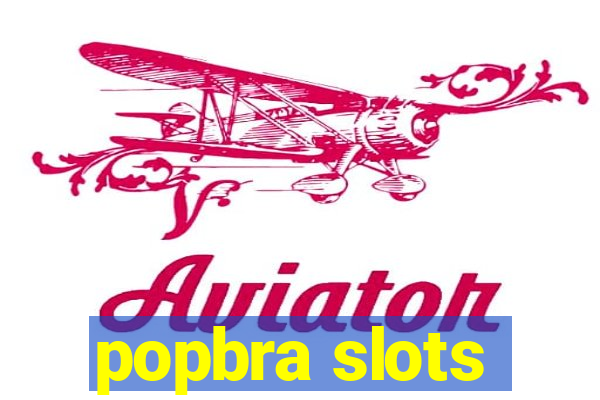 popbra slots