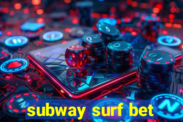 subway surf bet