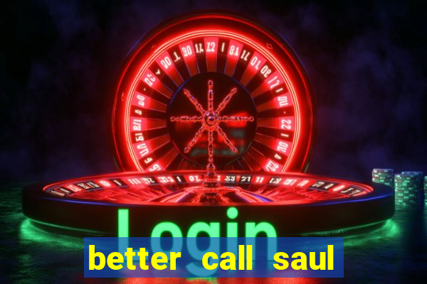 better call saul employee training