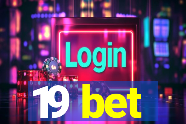 19 bet
