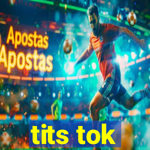 tits tok
