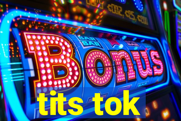 tits tok