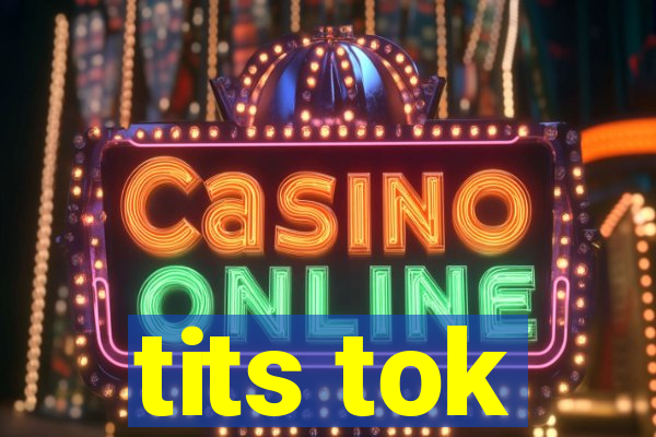 tits tok