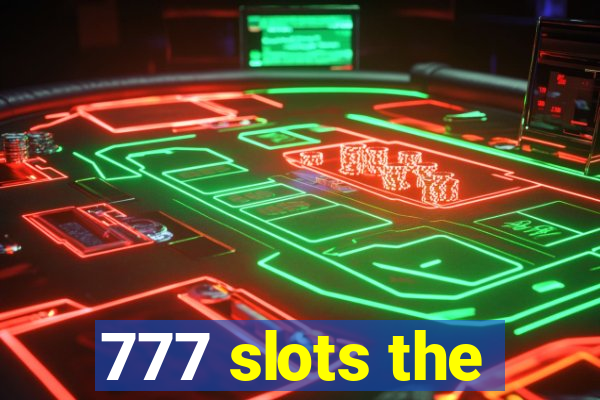 777 slots the